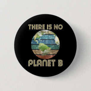 Bóton Redondo 5.08cm Não Há Planeta B - Proteção Ambiental Ea