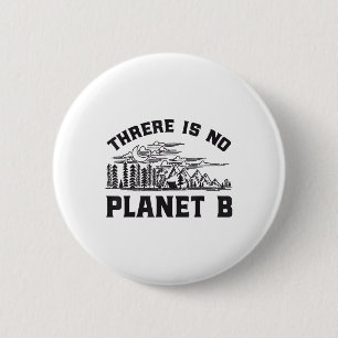 Bóton Redondo 5.08cm Não Há Proteção Ambiental Do Planeta B Retenção