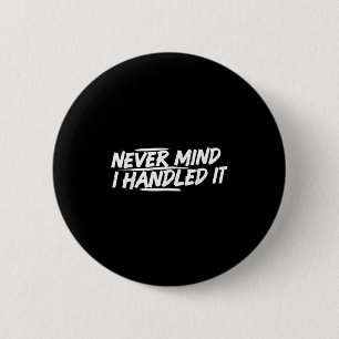 Bóton Redondo 5.08cm Não Importa Que Eu Manipulasse Piadas Engraçadas S