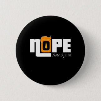 Bóton Redondo 5.08cm Não Mais