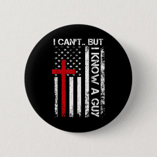 Bóton Redondo 5.08cm Não Posso Mas Conheço Um Cara Camisa - Religioso C