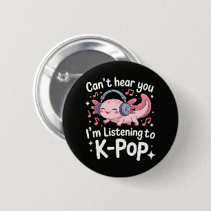 Bóton Redondo 5.08cm Não Posso Ouvir Você Estou Ouvindo K-Pop