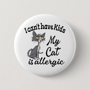 Bóton Redondo 5.08cm Não posso ter filhos meu gato é alérgico