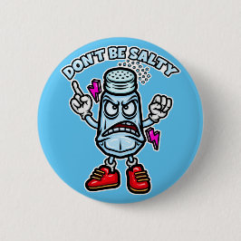 Bóton Redondo 5.08cm Não seja salgado