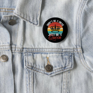 Bóton Redondo 5.08cm Não seja um botão de arrastar