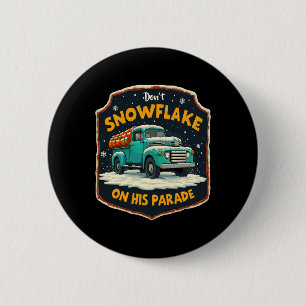 Bóton Redondo 5.08cm Não Snowflake Em Sua Parada Pro Trump Snow Remova