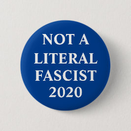 Bóton Redondo 5.08cm Não Um Botão Literalmente Fascista