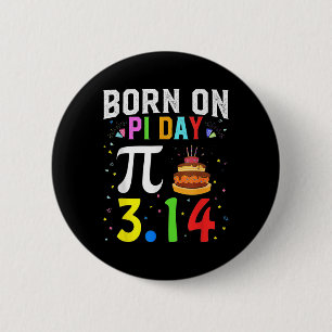 Bóton Redondo 5.08cm Nascer No Dia De Aniversário Do Pi Feliz 14 De Mar