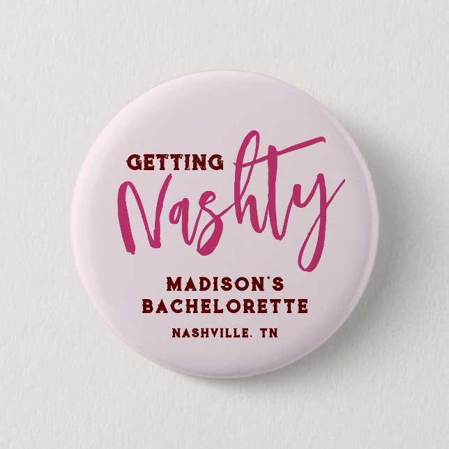 Bóton Redondo 5.08cm Nashville Bachelorette Personalize Nashty (Frente)
