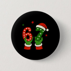 Bóton Redondo 5.08cm Natal 67 Seis Sete Piada Geração Z Alpha Gíria Mem