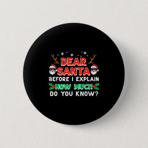 Bóton Redondo 5.08cm Natal Querido Papai Noel Antes de Eu Explicar Funn