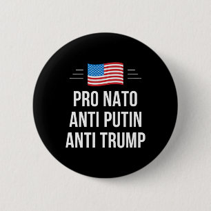 Bóton Redondo 5.08cm Nato - Anti Putin - Anti Trump -