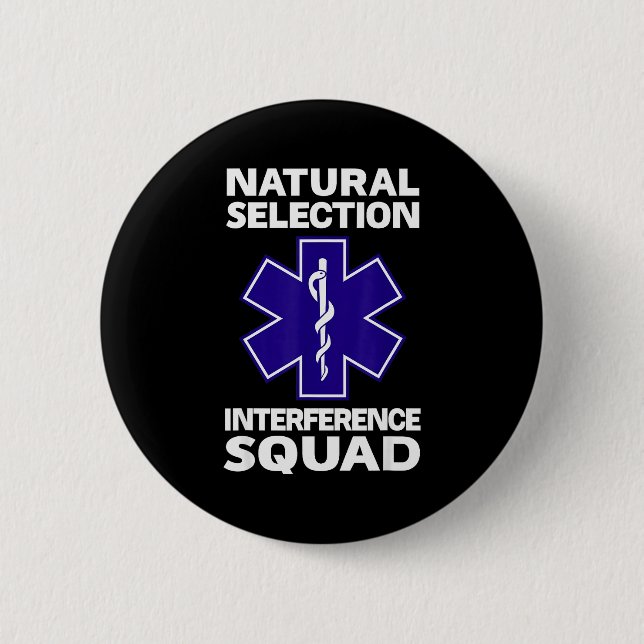 Bóton Redondo 5.08cm Natural Selection Interference Squad Paramedic Fun (Frente)