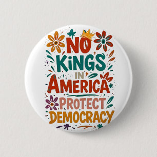 Bóton Redondo 5.08cm Nenhum Rei Na América Democracia Americana