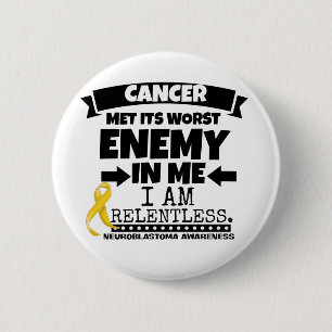Bóton Redondo 5.08cm Neuroblastoma Cancer Met Its Worst Enemy in Me