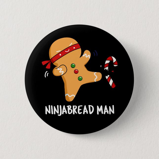 Bóton Redondo 5.08cm Ninjabread Man Funny Gingerpão Pun Dark BG (Frente)