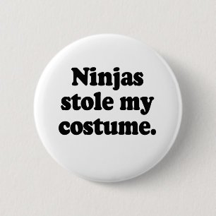 Bóton Redondo 5.08cm Ninjas roubou meu traje