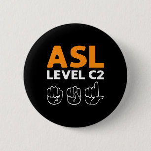 Bóton Redondo 5.08cm - Nível C2. Asl - Linguagem de Sinais de Consciênc