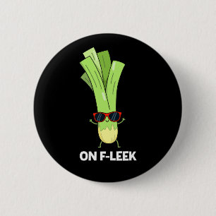 Bóton Redondo 5.08cm No Fleek Funny Veggie Leek Pun Dark BG