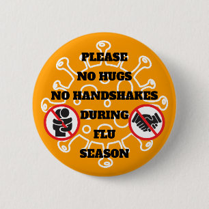 Bóton Redondo 5.08cm No Hugs or Handshakes During Flu Season Please