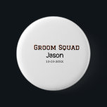 Bóton Redondo 5.08cm Nome de adição de festa de solteira de padrinho de<br><div class="desc">design</div>