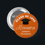 Bóton Redondo 5.08cm Nome de etiqueta Personalizado de Reunião de Segun<br><div class="desc">Um botão de nome de etiqueta de festa de reunião de classe personalizada em laranja e branco para um segundo grau,  faculdade ou universidade. Personalize com seu nome de escola e sua classe de graduação sob a elegante caligrafia para botões de celebração de alunos personalizados para excelente.</div>
