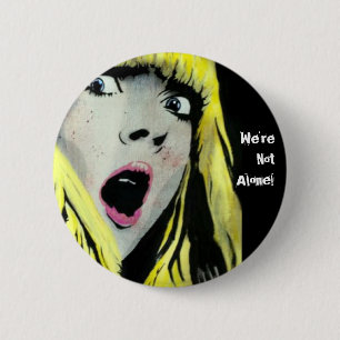 Bóton Redondo 5.08cm "Nós não estamos sozinhos!" Botão