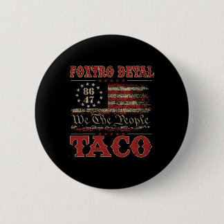 Bóton Redondo 5.08cm Nós O Povo Taco Foxtrot Delta Taco 2
