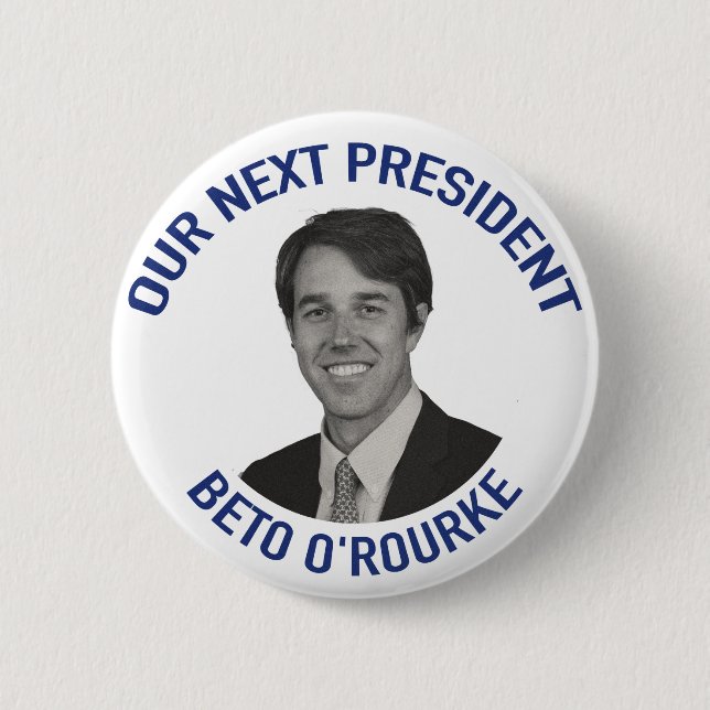 Bóton Redondo 5.08cm Nosso presidente seguinte Beto O' Rourke (Frente)