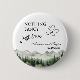 Bóton Redondo 5.08cm Nothing Fancy Just Love Elegant Wedding favor