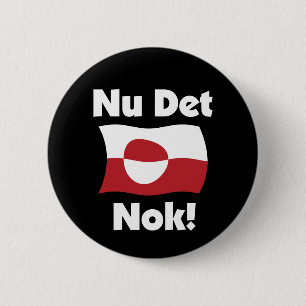 Bóton Redondo 5.08cm Nu Det Nok Agora É Suficiente - Bandeira da Groenl