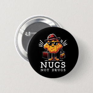 Bóton Redondo 5.08cm Nuggets Crocantes Não Drogas