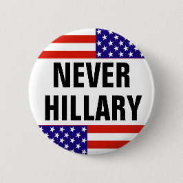 Bóton Redondo 5.08cm NUNCA HILLARY para o presidente 2016