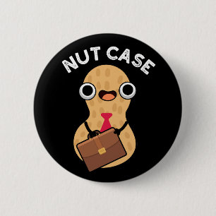 Bóton Redondo 5.08cm Nut Case Funny Peanut Puns Dardo BG