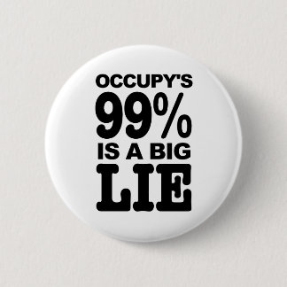 Bóton Redondo 5.08cm O 99% Occupy é uma mentira grande