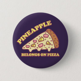 Bóton Redondo 5.08cm O Abacaxi Pertence À Pizza - Pizza Pro Havaí