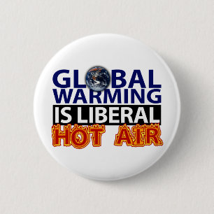 Bóton Redondo 5.08cm O aquecimento global é ar quente liberal