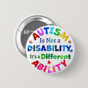 Bóton Redondo 5.08cm O AUTISM não é uma deficiência