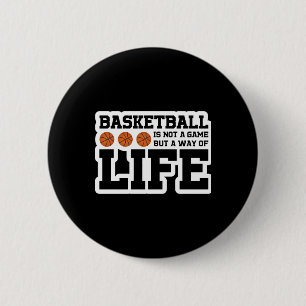 Bóton Redondo 5.08cm O Basquete Não É Um Jogo, É Um Modo De Vida
