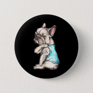 Bóton Redondo 5.08cm O Buldogue Francês Tatuagem Eu Amo Mamãe Cachorro 