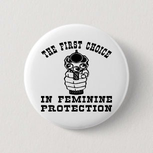 Bóton Redondo 5.08cm ø Escolha na proteção feminino, uma arma