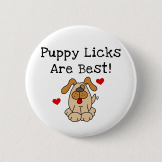 Bóton Redondo 5.08cm O filhote de cachorro Licks é o melhores camiseta