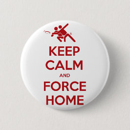 Bóton Redondo 5.08cm O frisbee final engraçado mantem a casa da calma e