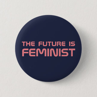 Bóton Redondo 5.08cm "O futuro é" botão feminista