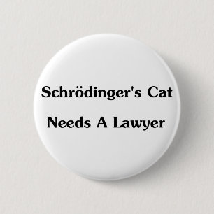 Bóton Redondo 5.08cm O gato de Schrodinger precisa um advogado