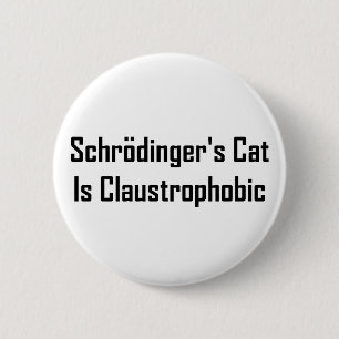 Bóton Redondo 5.08cm O Gato dos Schrodingers é Claustrofóbico