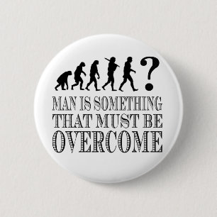 Bóton Redondo 5.08cm O homem é algo que deve ser superado (Nietzsche)