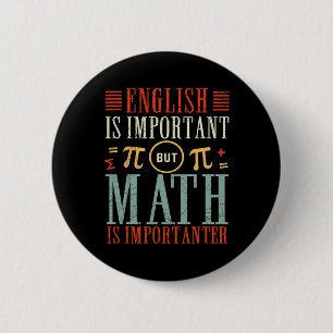 Bóton Redondo 5.08cm O Inglês É Importante, Mas A Matemática É Muito En