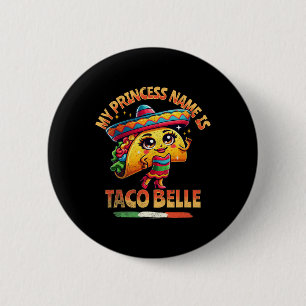 Bóton Redondo 5.08cm O Nome da Minha Princesa É Taco Belle - Amante de