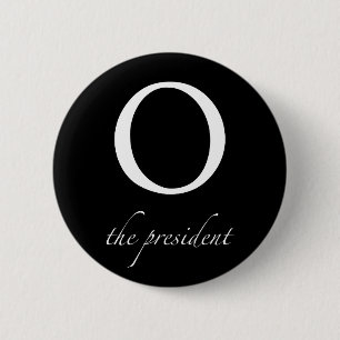 Bóton Redondo 5.08cm O o presidente botão